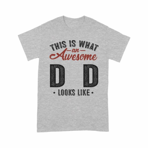 Customized This Is What An Awesome Dad Looks Like T-Shirt PM07JUN21CT2 Dreamship S Heather Grey