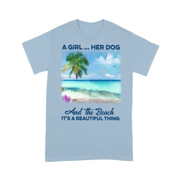 Customized A girl her dog and the beach it's a beautiful thing T-Shirt PM16JUL21CT4 Dreamship S Light Blue