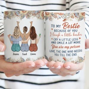 Because Of You I Laugh A Little Harder - Personalized Mug - Gift For Friends