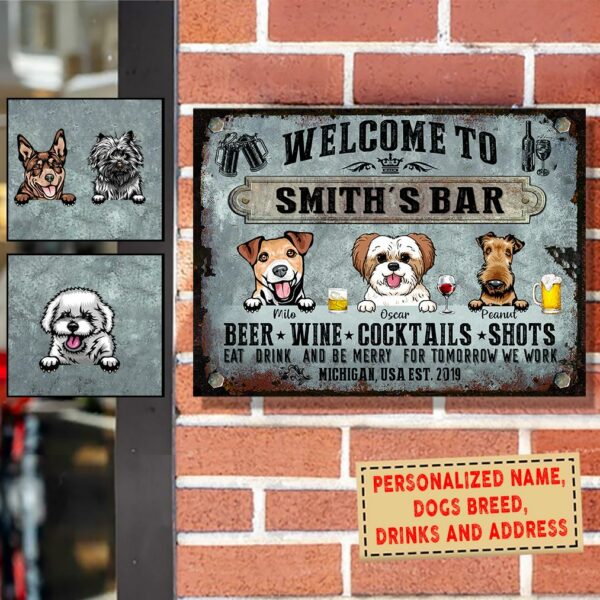 Personalized Welcome To Bar Dog Breeds Metal Sign NVL-29DD01 Printed Metal Sign Human Custom Store