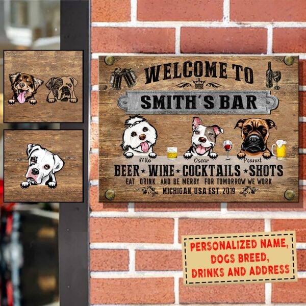 Personalized Welcome To Bar Dog Breeds Metal Sign NVL-29DD01 Printed Metal Sign Human Custom Store