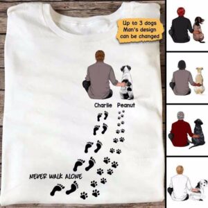 Apparel Never Walk Alone Dog Dad Personalized Shirt Classic Tee / White Classic Tee / S