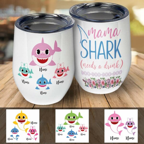 Mama Shark Needs A Drink Wine Tumbler-Macorner