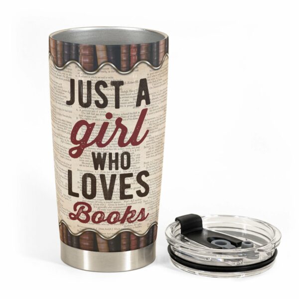 A Girl Who Loves Books - Personalized Tumbler Cup - Birthday Gift For Book Lovers