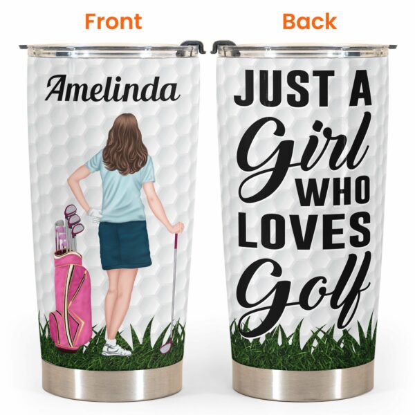 A Girl Who Loves Golf - Personalized Tumbler Cup - Birthday Gift For Golf Lovers