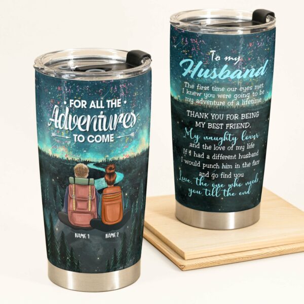 Adventure Together - Personalized Tumbler Cup - Gift For Husband & Wife - Adventure Couple