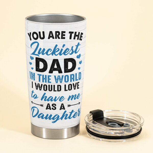 Best Dad Ever - Personalized Tumbler Cup - Birthday Gift For Dad