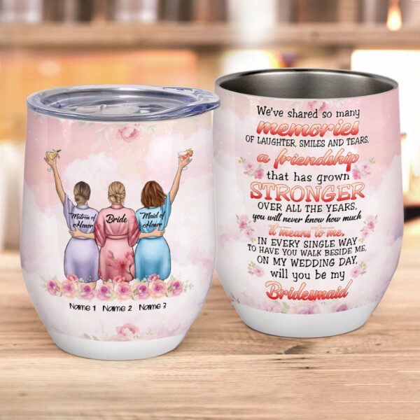 We've Shared So Many Memories Of Laughter, Smiles And Tears Wine Tumbler-Macorner