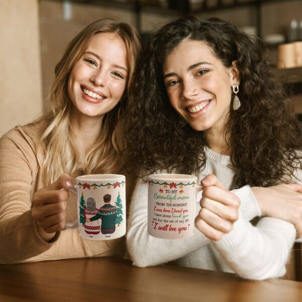 From The Moment I Was Born I Loved You - Personalized Mug - Christmas Gift For Mom, Mother