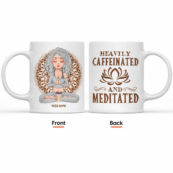 Heavily Caffeinated & Meditated - Personalized Mug - Gift For Yoga Lover