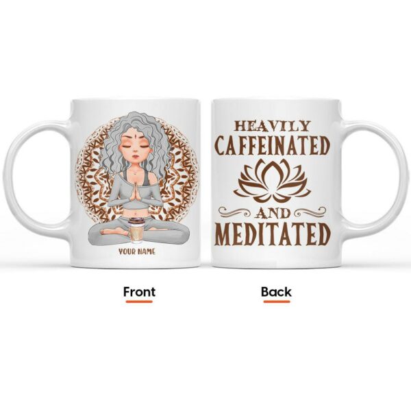 Heavily Caffeinated & Meditated - Personalized Mug - Gift For Yoga Lover