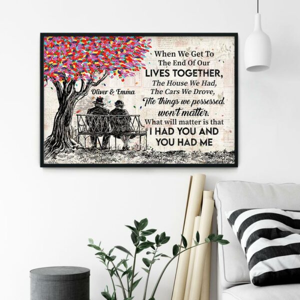 I Had You And You Had Me - Personalized Poster/Canvas/Wall Arts - Birthday & Valentine Gift For Couple, Husband, Wife, Her, Him, Lovers