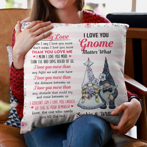 I Love You Gnome Matter What, Personalized Pillow, Gift For Couple-Macorner