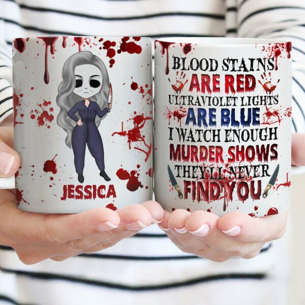 I Watch Enough Murder Shows - Personalized Mug - Halloween Gift For Girls