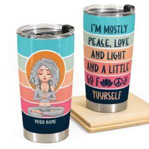 I'm Mostly Peace Love & Light - Personalized Vintage Tumbler Cup - BirthdayGift For Yoga Lover