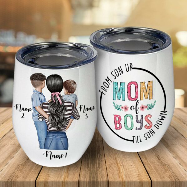 Boy Mom From Son Up Till Son Down Wine Tumbler-Macorner