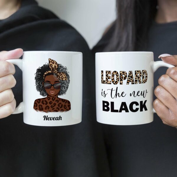 Leopard Is The New Black - Personalized Mug - Birthday Gift For Black Women, Black Girls