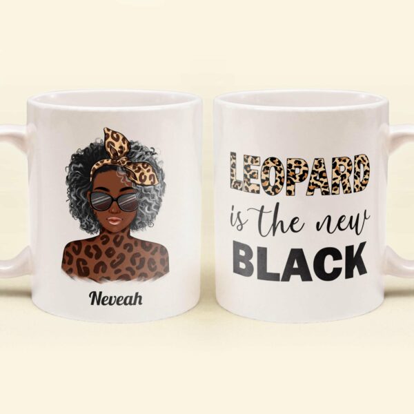 Leopard Is The New Black - Personalized Mug - Birthday Gift For Black Women, Black Girls