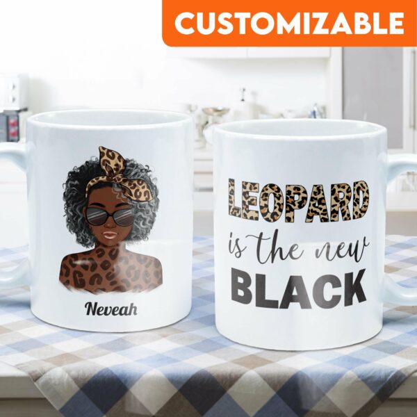 Leopard Is The New Black - Personalized Mug - Birthday Gift For Black Women, Black Girls