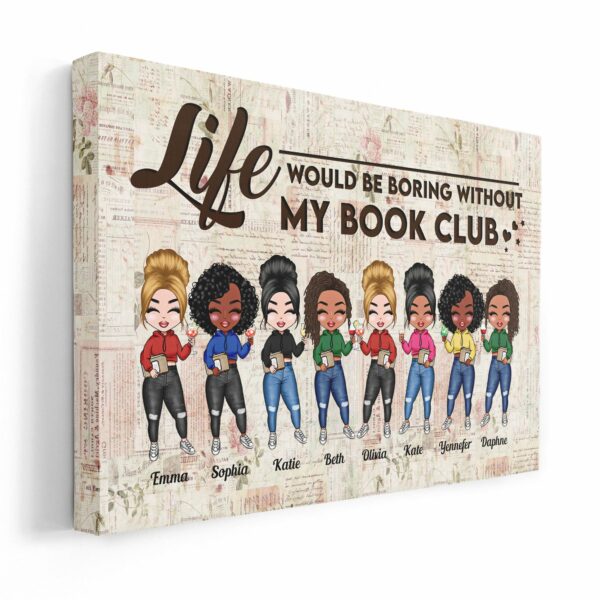 Life Would Be Boring Without My Book Club - Personalized Poster/Canvas - Birthday Gift For Book Lovers, Besties, Friends