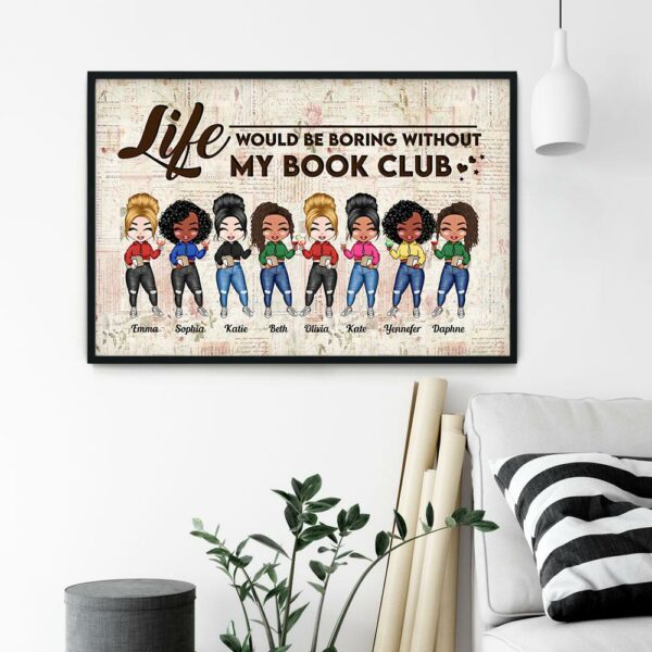 Life Would Be Boring Without My Book Club - Personalized Poster/Canvas - Birthday Gift For Book Lovers, Besties, Friends