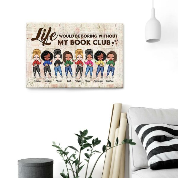 Life Would Be Boring Without My Book Club - Personalized Poster/Canvas - Birthday Gift For Book Lovers, Besties, Friends