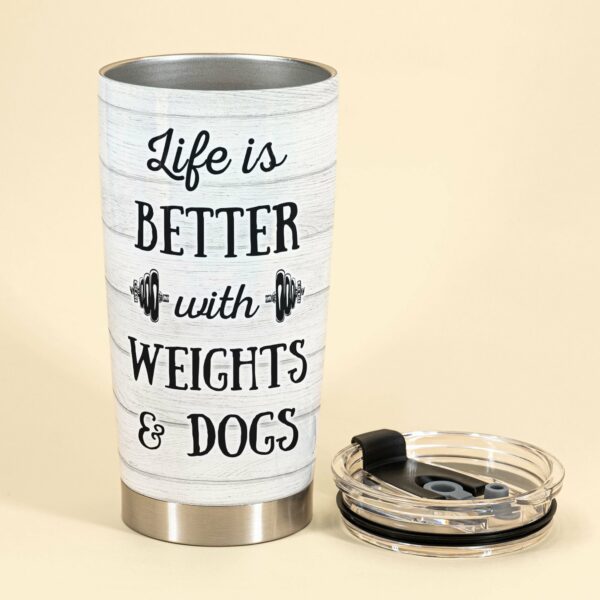 Lift Weights With My Dogs - Personalized Tumbler Cup - Gift For Fitness Lovers - Fitness Girl Dog Back