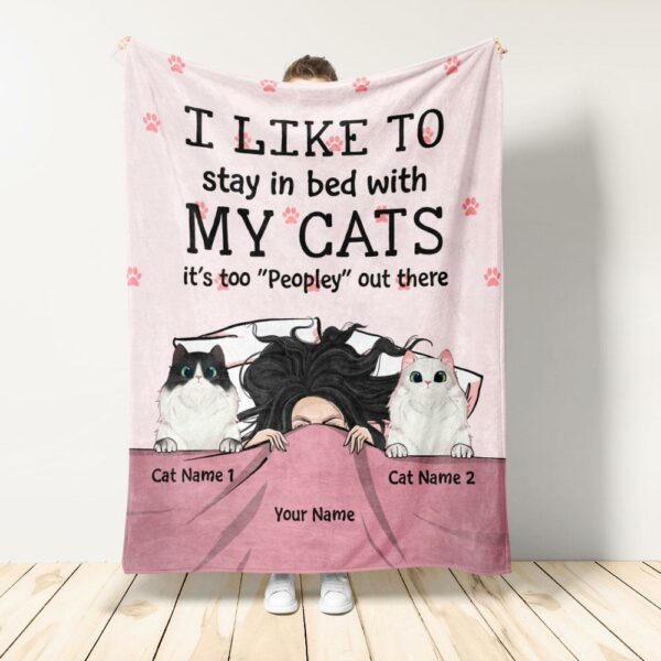 I Like To Stay In Bed With My Cats, Cat Custom Blanket, Gift For Cats Lovers-Macorner