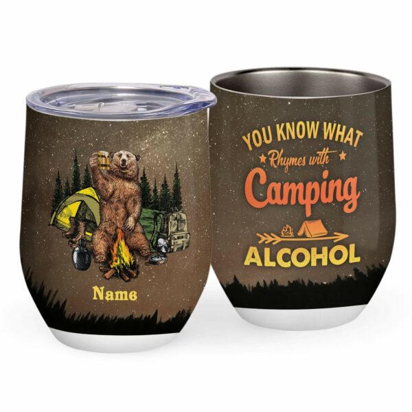 You Know What Rhymes With Camping Alcohol Wine Tumbler-Macorner