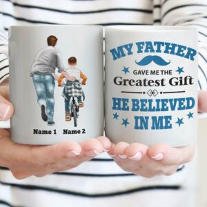 My Father Gave Me This Greatest Gift Mug-Macorner