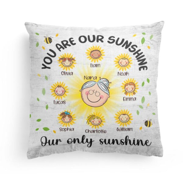 You Are My Sunshine, Family Custom Pillow, Gift For Grandmas, Nanas, Moms, Grandparents-Macorner