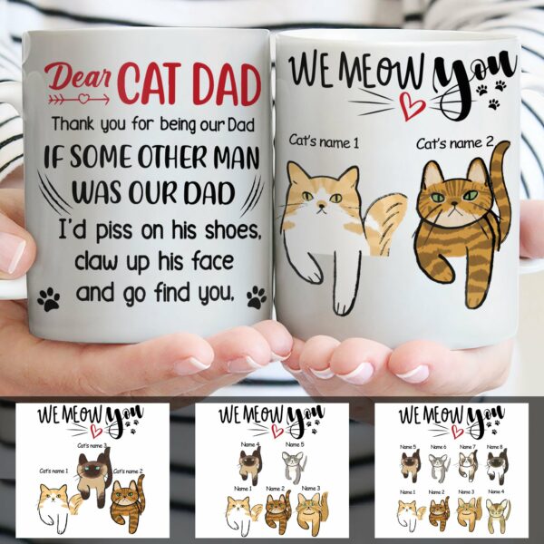 Dear Cat Dad. Thank You For Being Our Dad Mug-Macorner