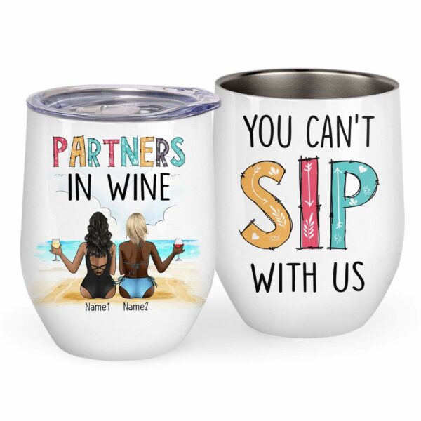 You Can't Sip With Us, Friends Custom Wine Tumbler, Gift For Friends, Bestie, Old Friends, Friendship Mug-Macorner