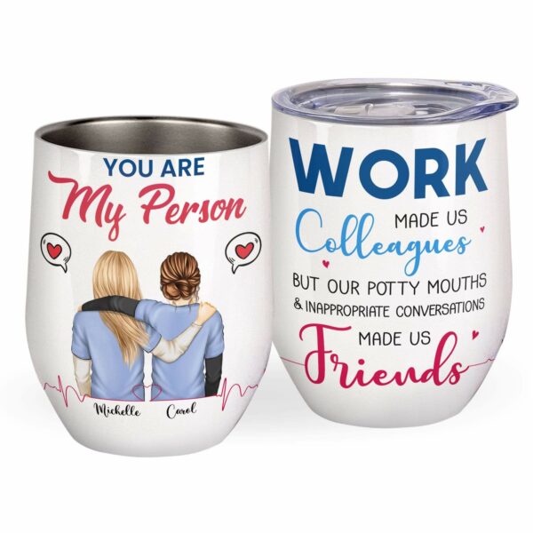 You Are My Person, Friends Custom Wine Tumbler, Gift For Your Person-Macorner