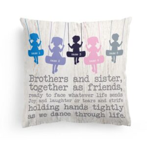 Brothers And Sisters, Together As Friends Pillow (Insert Included)-Macorner