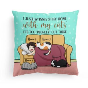 It’s Too “Peopley” Out There, Cat Custom Pillow, Gift For Cat Lovers-Macorner