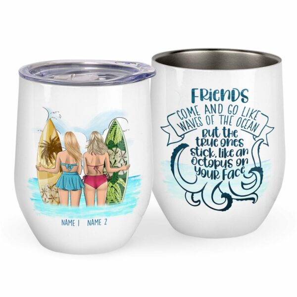 Friends Come And Go Like Waves Wine Tumbler-Macorner