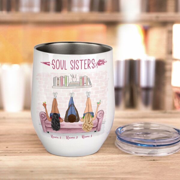 Soul Sisters - We've Been Friends For So Long Wine Tumbler-Macorner