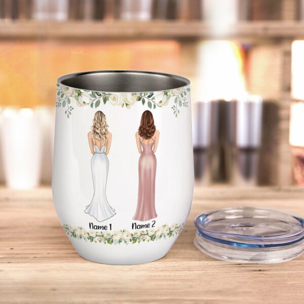 Better Having You By My Side As My Maid Of Honor, Wedding Custom Wine Tumbler, Gift For Bridesmaids, Friends, Sisters, Besties-Macorner