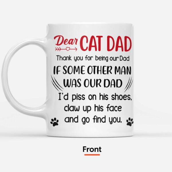 Dear Cat Dad. Thank You For Being Our Dad Mug-Macorner