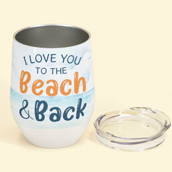 Sister - I Love You To The Beach And Back, Family Custom Wine Tumbler, Gift For Sister-Macorner