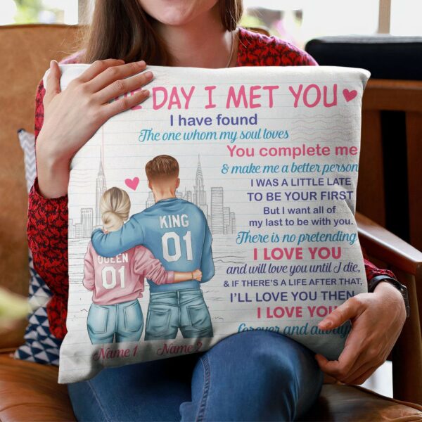 The Day I Met You, I Have Found The One Whom My Soul Loves, Family Custom Pillow, Gift For Couple, Partner (Insert Included)-Macorner