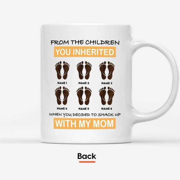 From The Child You Inherited With My Mom Mug-Macorner