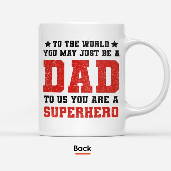 Dad You Are Our Super Hero Mug-Macorner