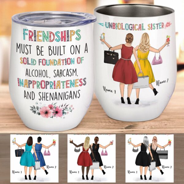 Friendships Must Be Built On A Solid Foundation Wine Tumbler-Macorner