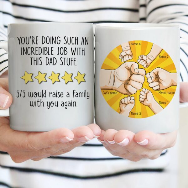 You're Doing Such An Incredible Job With This Dad Stuff Mug-Macorner