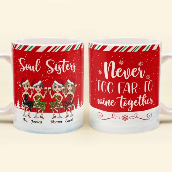 Never Too Far To Wine Together - Personalized Mug - Christmas Gift For Friends