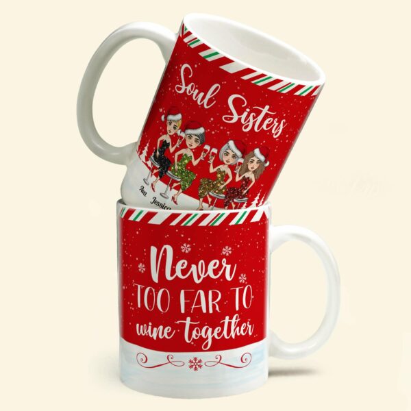 Never Too Far To Wine Together - Personalized Mug - Christmas Gift For Friends