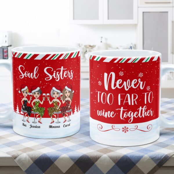 Never Too Far To Wine Together - Personalized Mug - Christmas Gift For Friends