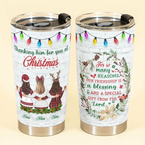 Our Friendship Is A Blessing - Personalized Tumbler Cup - Christmas Gift For Friends